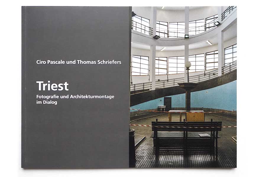 Katalog der Ausstellung „Ciro Pascale und Thomas Schriefers: Triest. Fotografie und Architekturmontage im Dialog“, Italienisches Kulturinstitut Köln, 2021, ISBN 978-3-89946-314-9